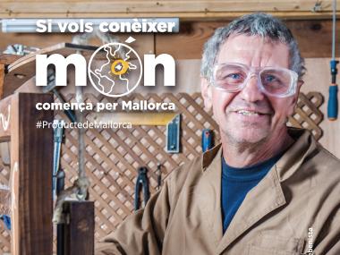 Campanya del Consell de Mallorca és, Si vols conèixer món, Comença  per Mallorca, Artesania Producte de Mallorca